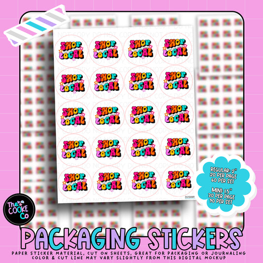 Packaging Stickers | #RTS0324 - SHOP LOCAL TODAY AND ALWAYS