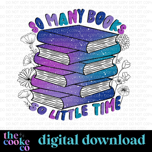 SO MANY BOOKS SO LITTLE TIME | Digital Download | PNG
