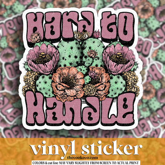 Vinyl Sticker | #V1955 - HARD TO HANDLE
