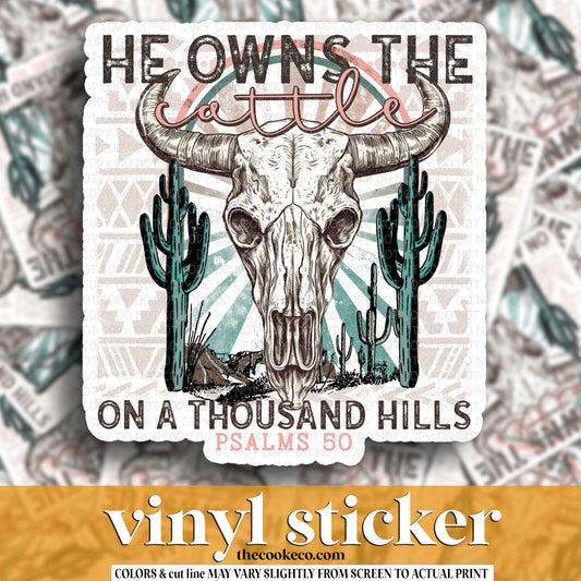 Vinyl Sticker | #V1956 - HE OWNS THE CATTLE