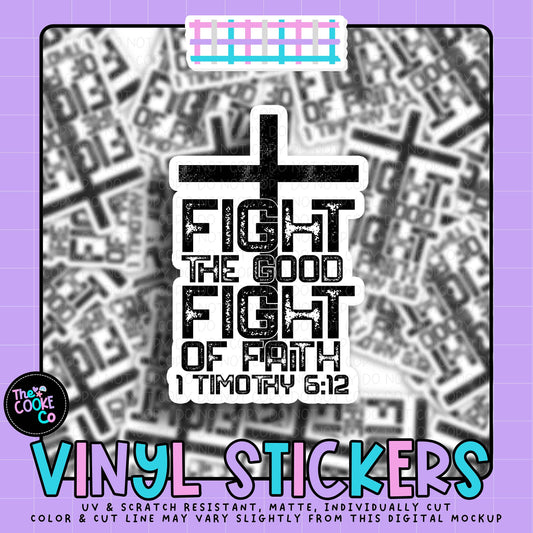 Vinyl Sticker | #V2017 - FIGHT THE GOOD FIGHT OF FAITH