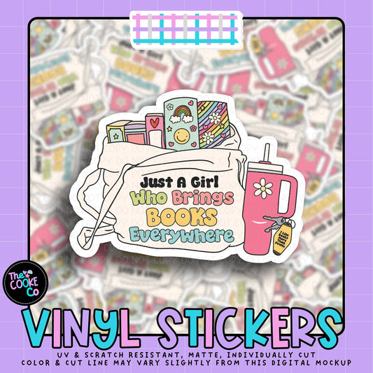 Vinyl Sticker | #V2102 - JUST A GIRL WHO BRINGS BOOKS EVERYWHERE.