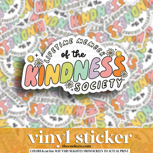 Vinyl Sticker | #V1435 - LIFETIME MEMBER OF THE KINDNESS SOCIETY