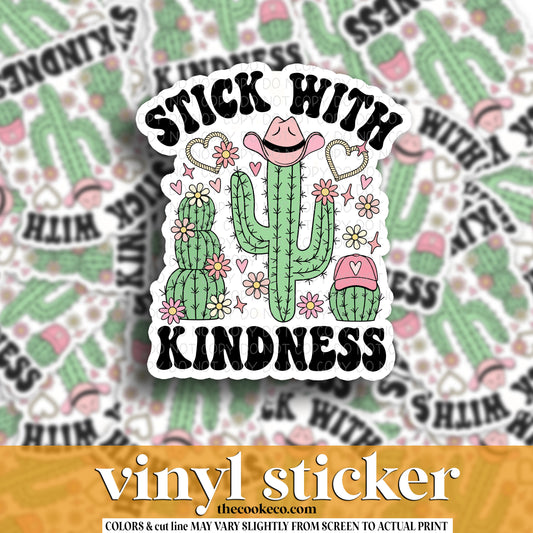 Vinyl Sticker | #V1546 - STICK WITH KINDNESS