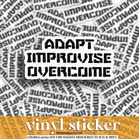 Vinyl Sticker | #V1632 -  ADAPT, IMPROVISE, OVERCOME