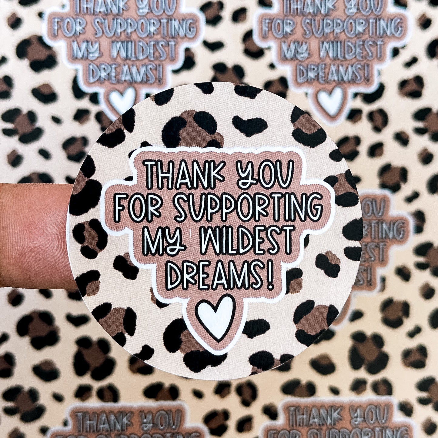 Packaging Stickers | #RTS0208 - THANK YOU FOR SUPPORTING MY WILDEST DREAMS