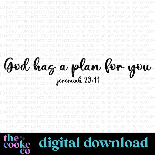 GOD HAS A PLAN FOR YOU | Digital Download | PNG