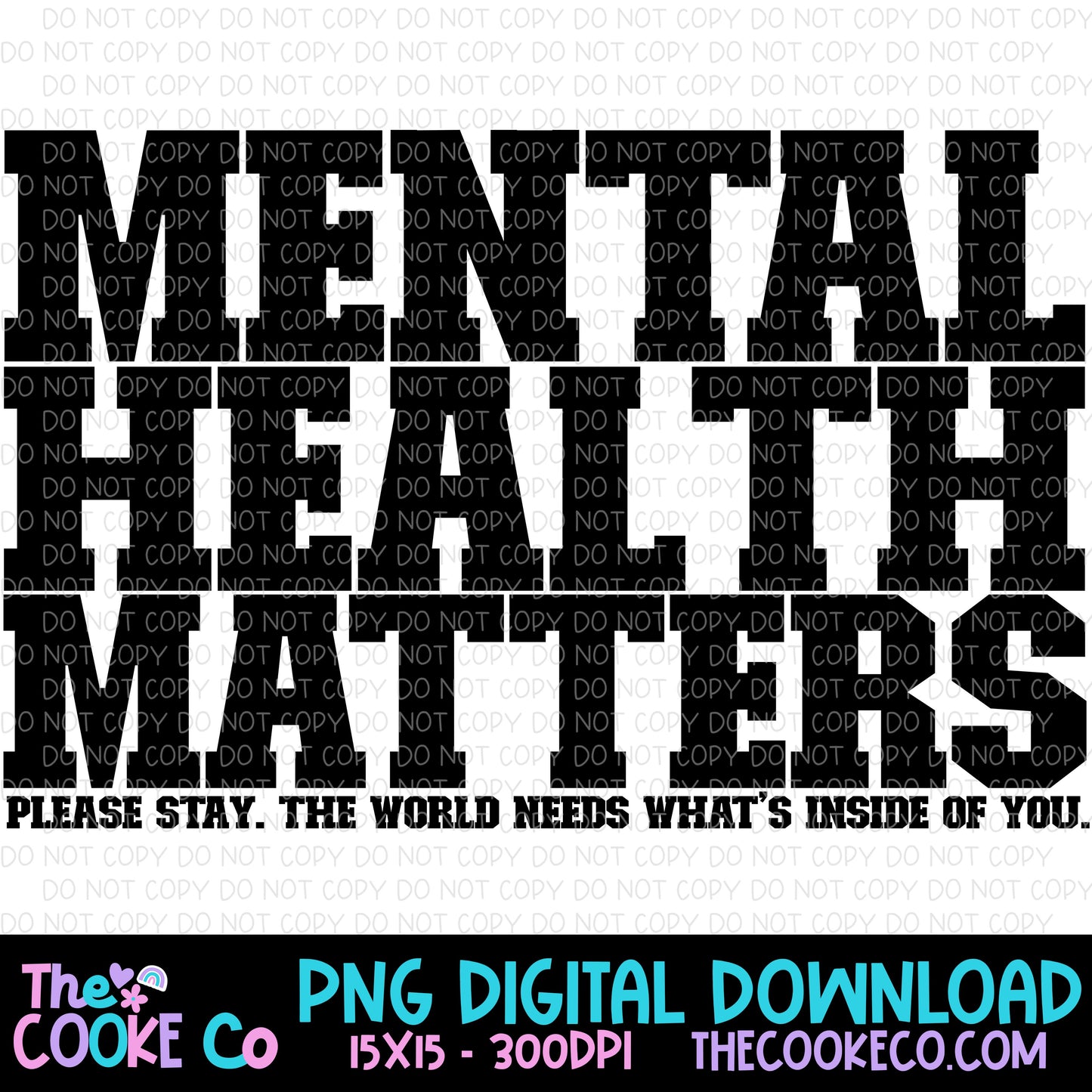 MENTAL HEALTH MATTERS. PLEASE STAY. | Digital Download | PNG