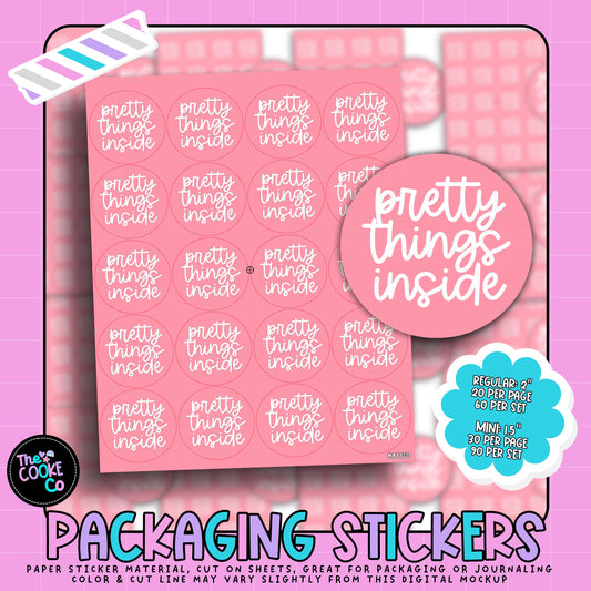 Packaging Stickers | #RTS0330 - PRETTY THINGS INSIDE