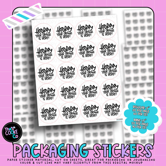 Packaging Stickers | #RTS0337 - HOORAY! YOUR ORDER IS HERE!