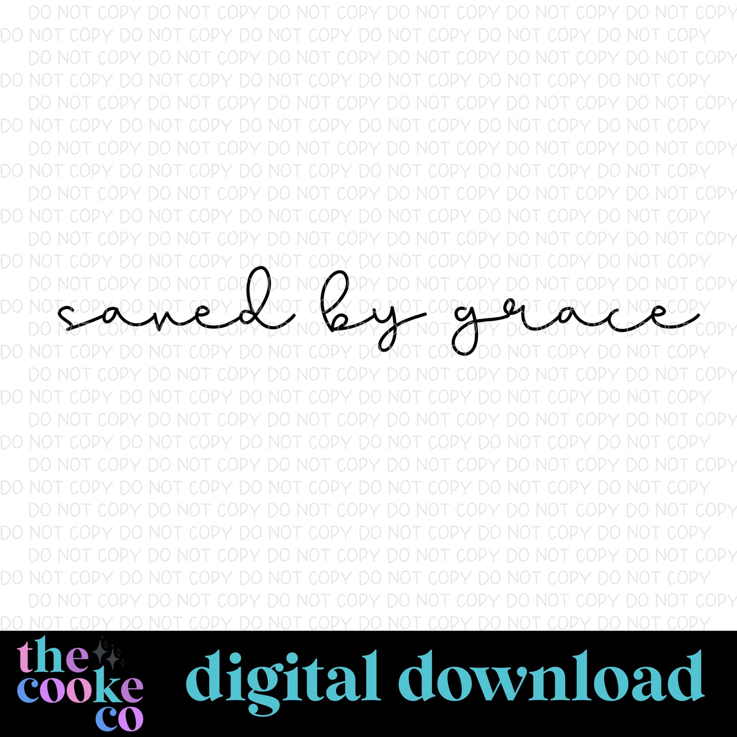 SAVED BY GRACE | Digital Download | PNG