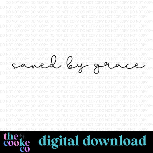 SAVED BY GRACE | Digital Download | PNG