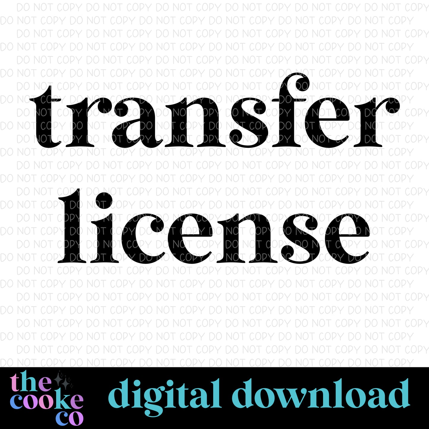TRANSFER LICENSE | Digital Download