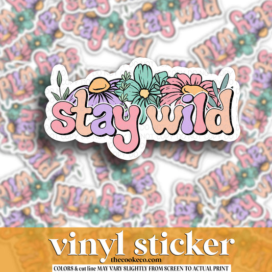 Vinyl Sticker | #V1320 - STAY WILD