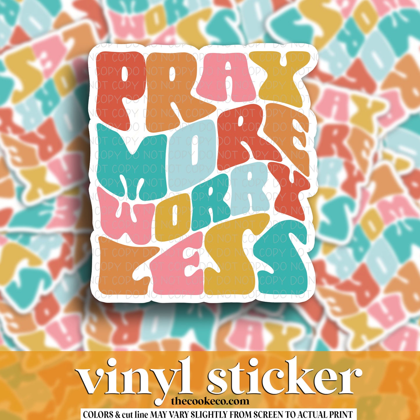 Vinyl Sticker | #V1260 - PRAY MORE WORRY LESS