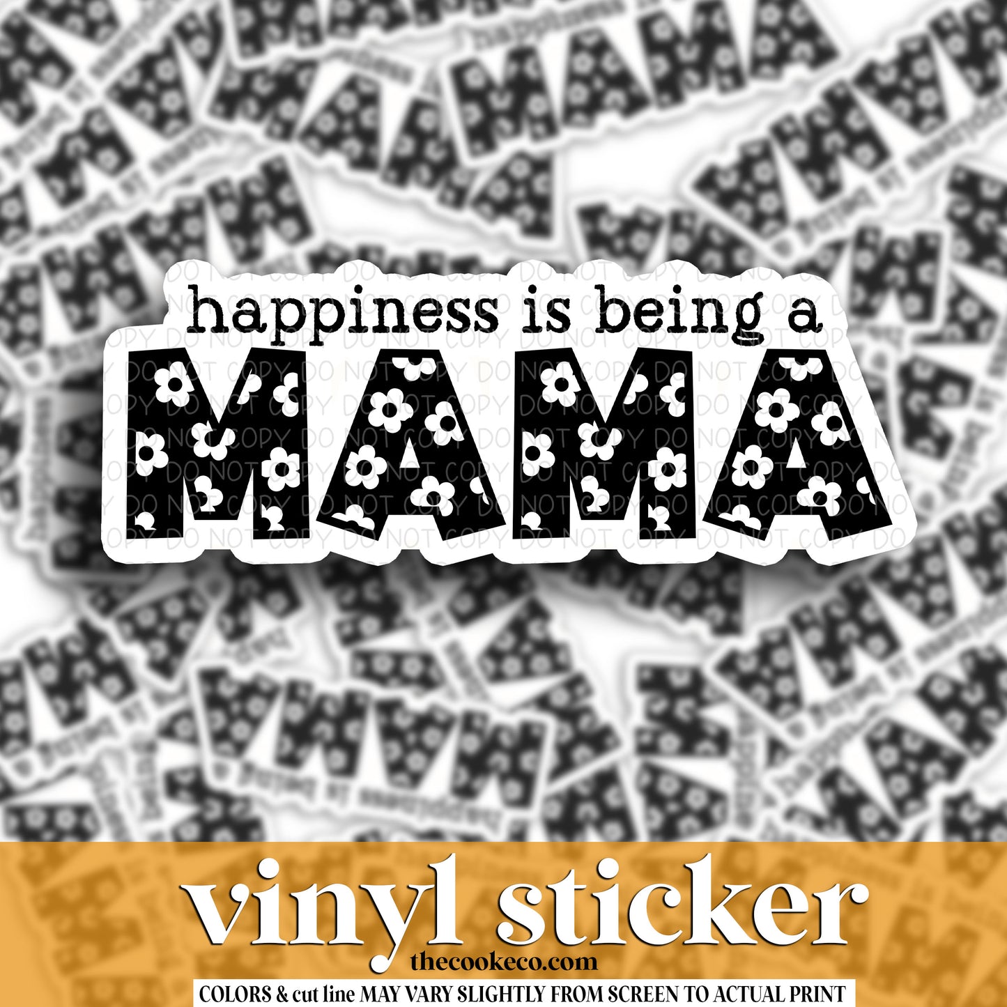 Vinyl Sticker | #V1271 - HAPPINESS IS BEING A MAMA