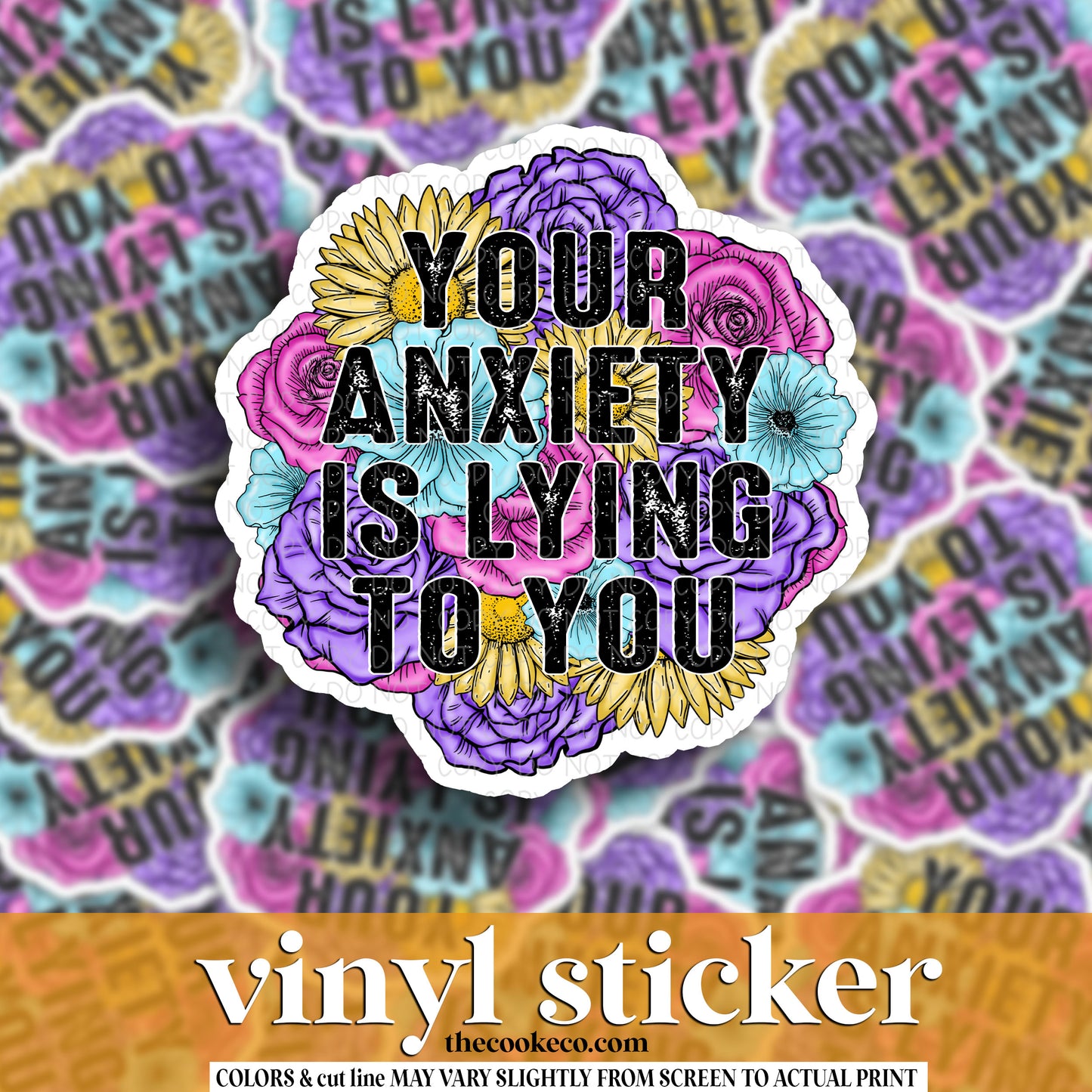 Vinyl Sticker | #V1291 - YOUR ANXIETY IS LYING TO YOU