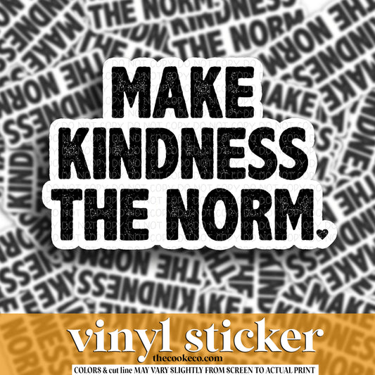 Vinyl Sticker | #V1297 - MAKE KINDNESS THE NORM