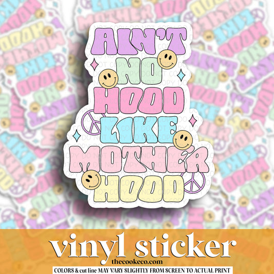 Vinyl Sticker | #V1301 - AIN'T NO HOOD LIKE MOTHERHOOD