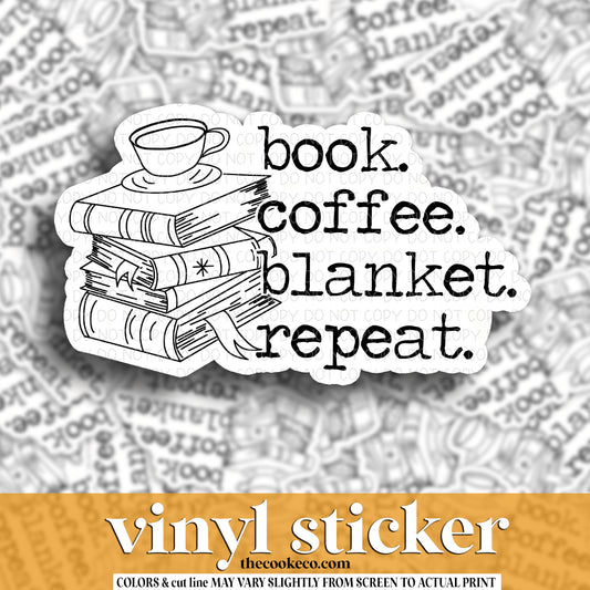 Vinyl Sticker | #V1315 - BOOK. COFFEE. BLANKET. REPEAT.
