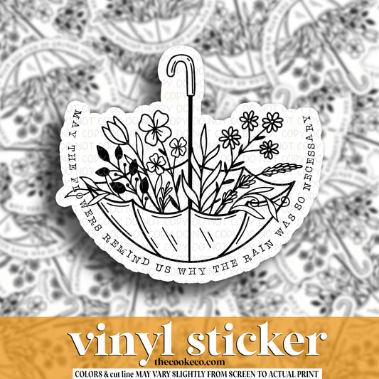Vinyl Sticker | #V1339 - MAY THE FLOWERS REMIND US