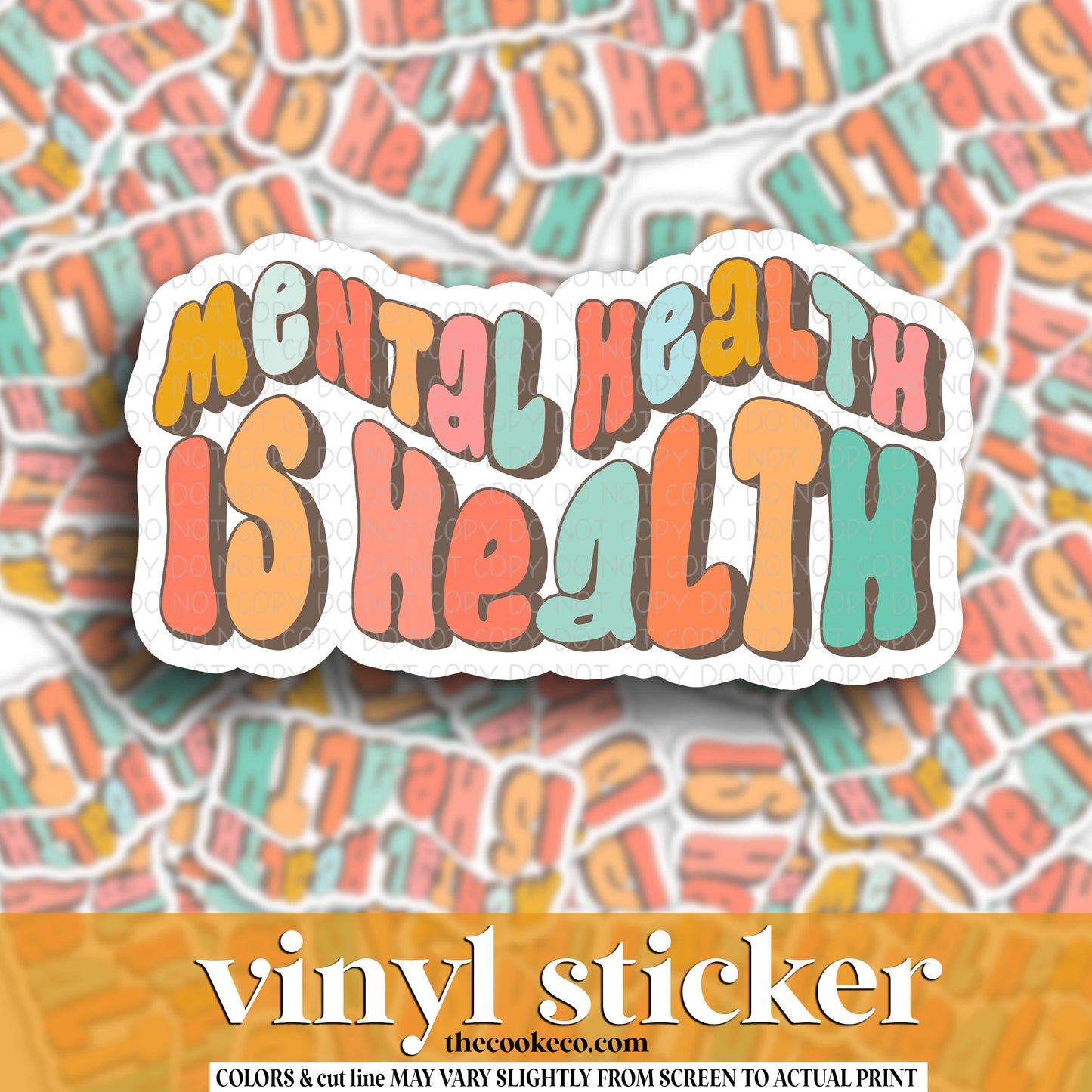 Vinyl Sticker | #V1340 - MENTAL HEALTH IS HEALTH