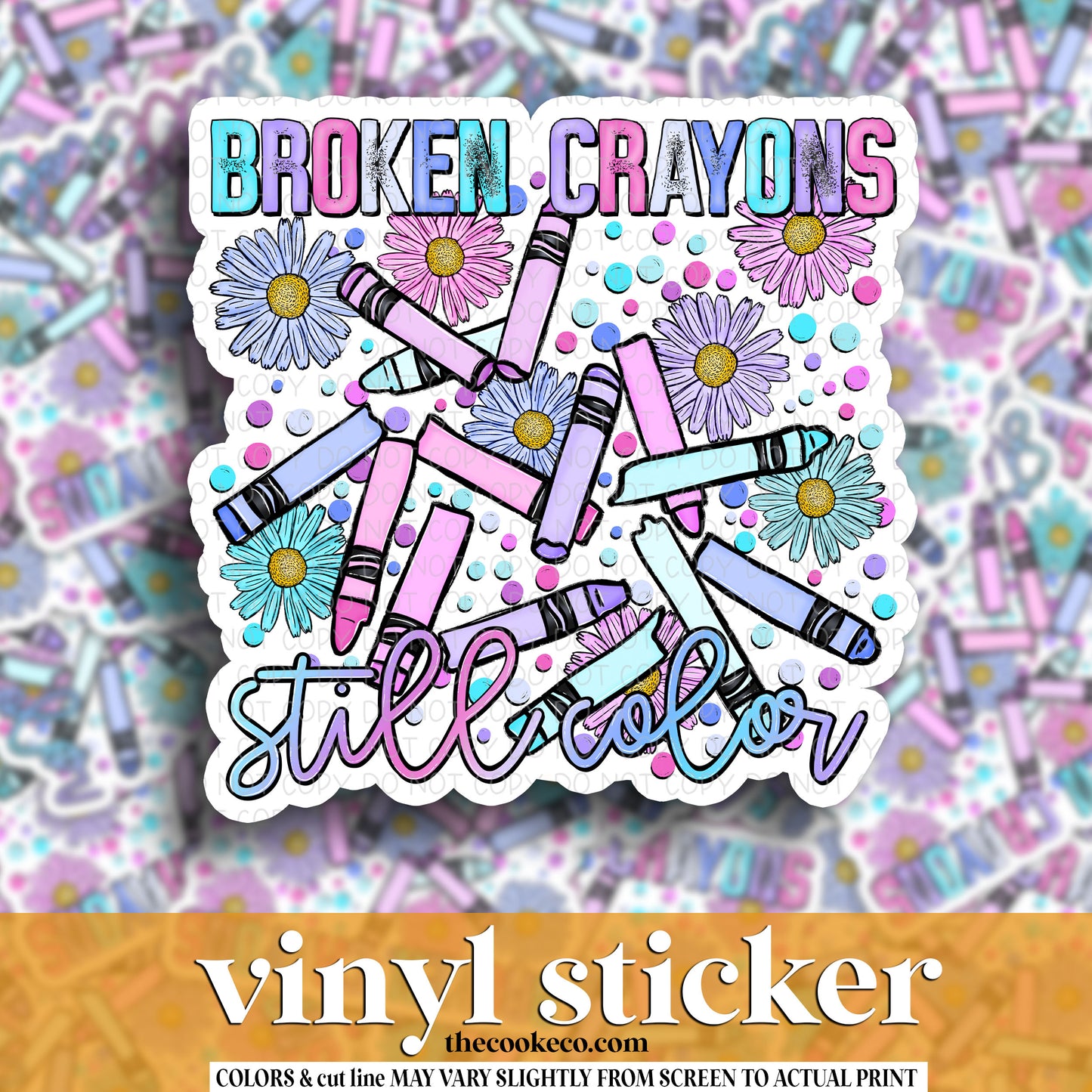 Vinyl Sticker | #V1341 - BROKEN CRAYONS STILL COLOR