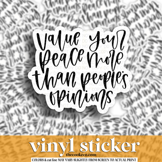 Vinyl Sticker | #V1342 - VALUE YOUR PEACE MORE