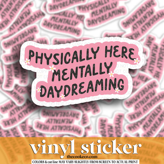 Vinyl Sticker | #V1354 - PHYSICALLY HERE