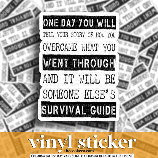 Vinyl Sticker | #V1367 - ONE DAY YOU WILL TELL YOUR STORY