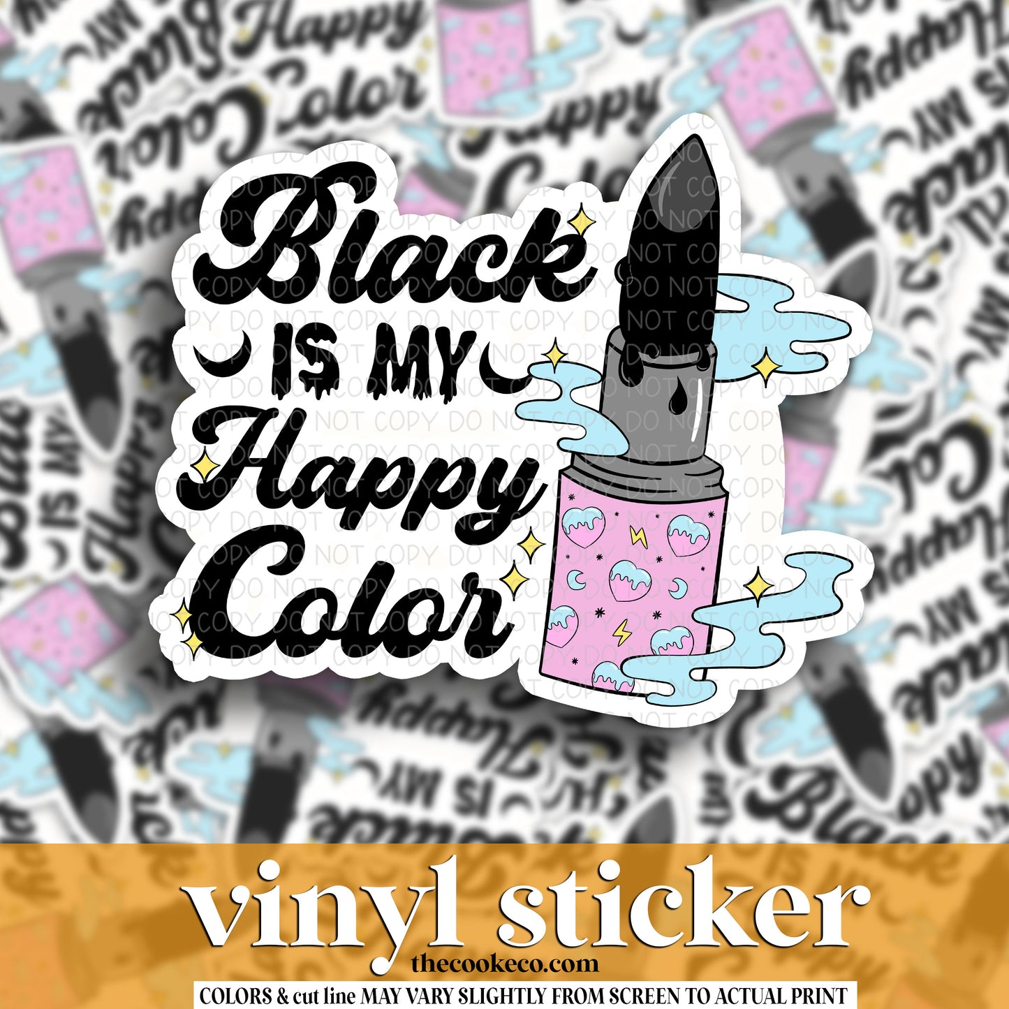 Vinyl Sticker | #V1401 - BLACK IS MY HAPPY COLOR