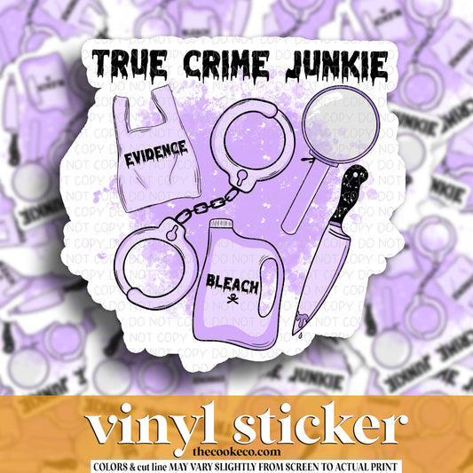 Vinyl Sticker | #V1421 - TRUE CIME JUNKIE
