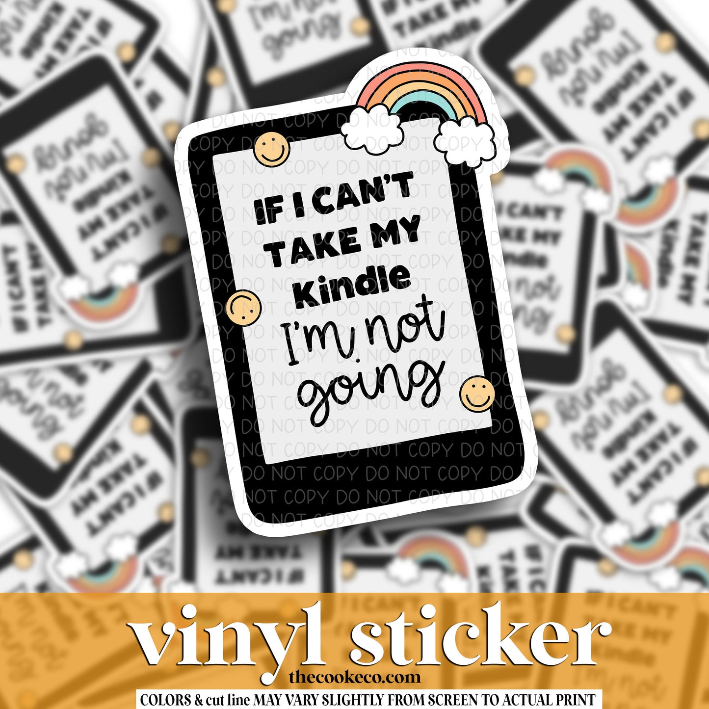 Vinyl Sticker | #V1431 - IF I CAN'T TAKE MY KINDLE I'M NOT GOING