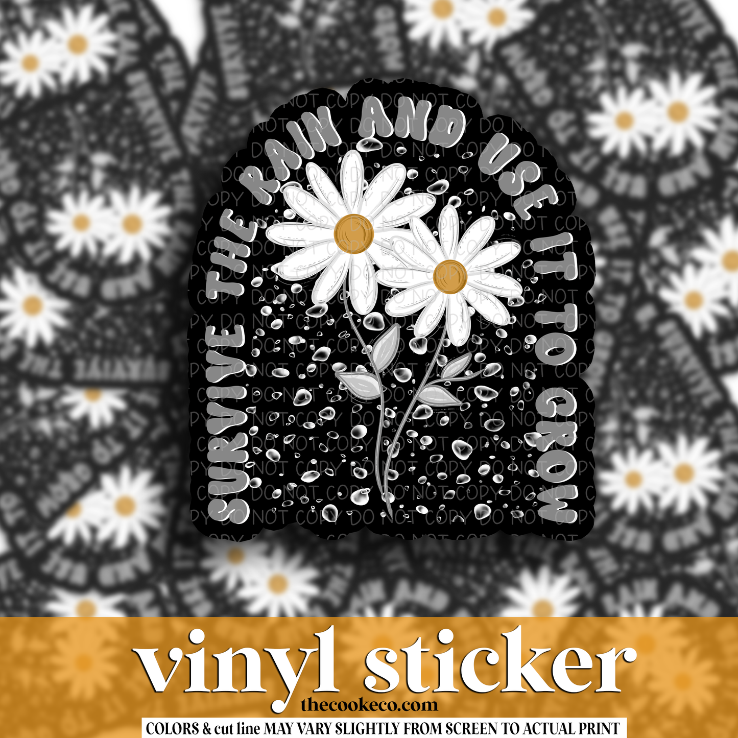 Vinyl Sticker | #V1747 - SURVIVE THE RAIN AND USE IT TO GROW