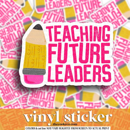 Vinyl Sticker | #V1754 - TEACHING FUTURE LEADERS
