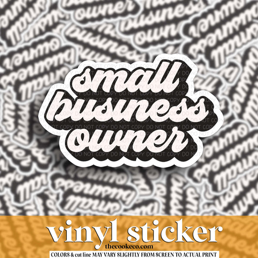 Vinyl Sticker | #V1762 - SMALL BUSINESS OWNER