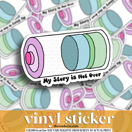 Vinyl Sticker | #V1777 - MY STORY IS NOT OVER
