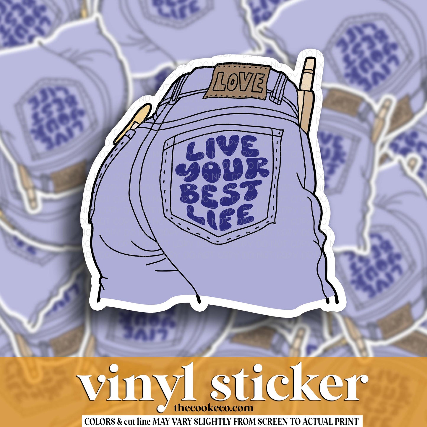 Vinyl Sticker | #V1791 - LIVE YOUR BEST LIFE