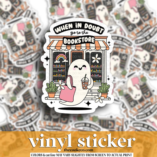 Vinyl Sticker | #V1792 - WHEN IN DOUBT GO TO THE BOOKSTORE GHOST