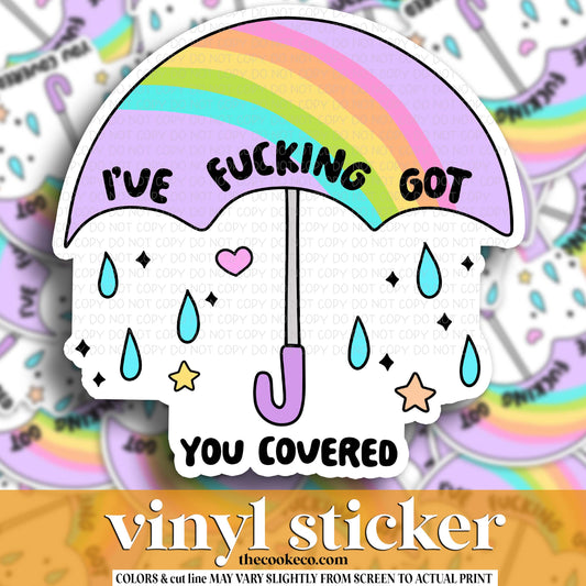 Vinyl Sticker | #V1799 - I'VE FING GOT YOU COVERED