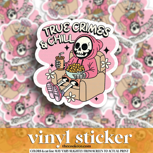 Vinyl Sticker | #V1827 - TRUE CRIMES AND CHILL