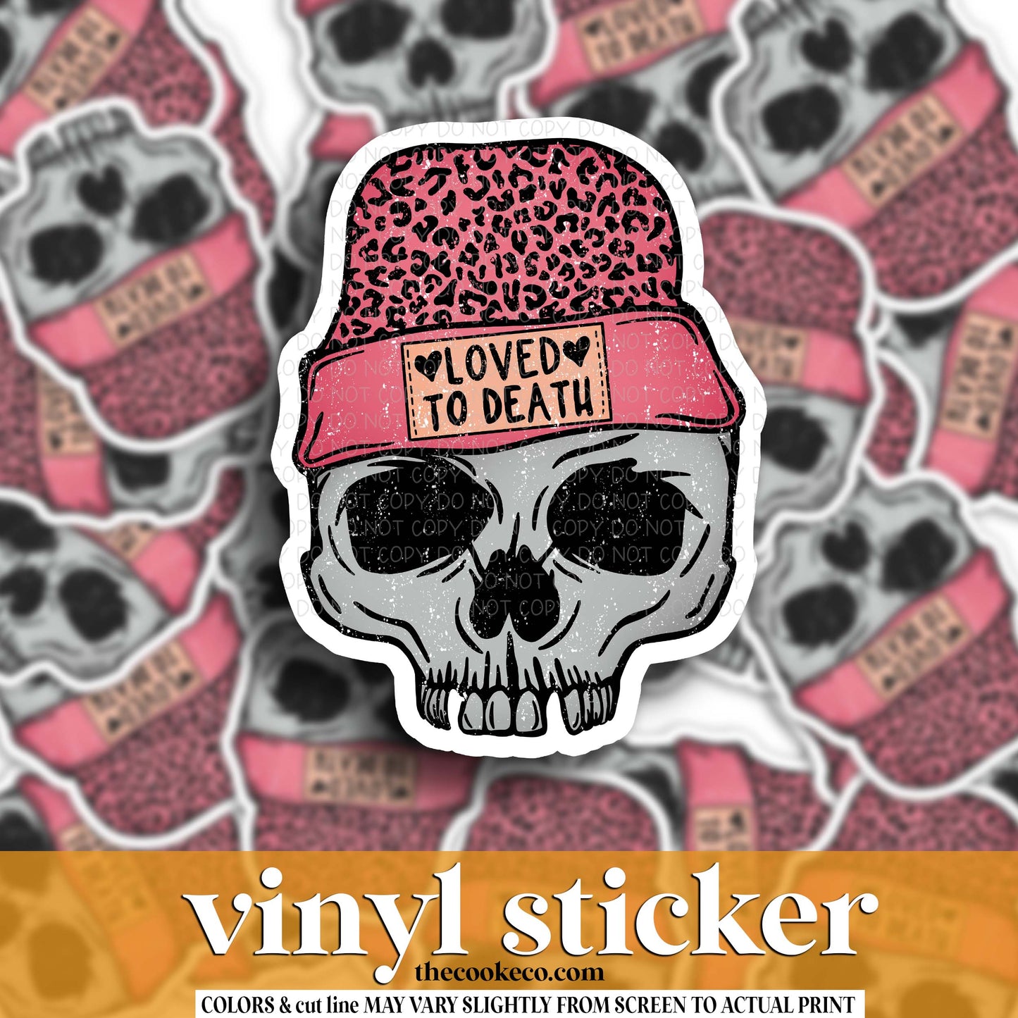 Vinyl Sticker | #V1861- LOVED TO DEATH