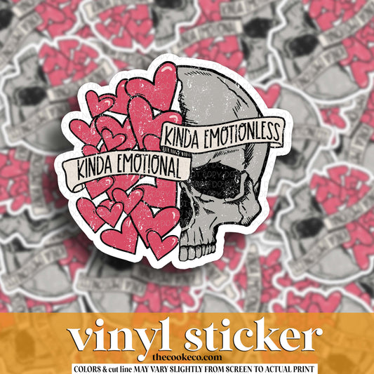 Vinyl Sticker | #V1862- KINDA EMOTIONAL