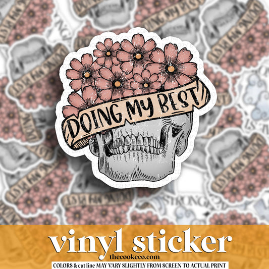 Vinyl Sticker | #V1881- DOING MY BEST