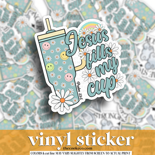 Vinyl Sticker | #V1891- JESUS FILLS MY CUP
