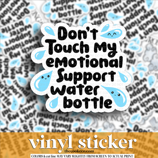 Vinyl Sticker | #V1896- DON'T TOUCH MY WATER BOTTLE