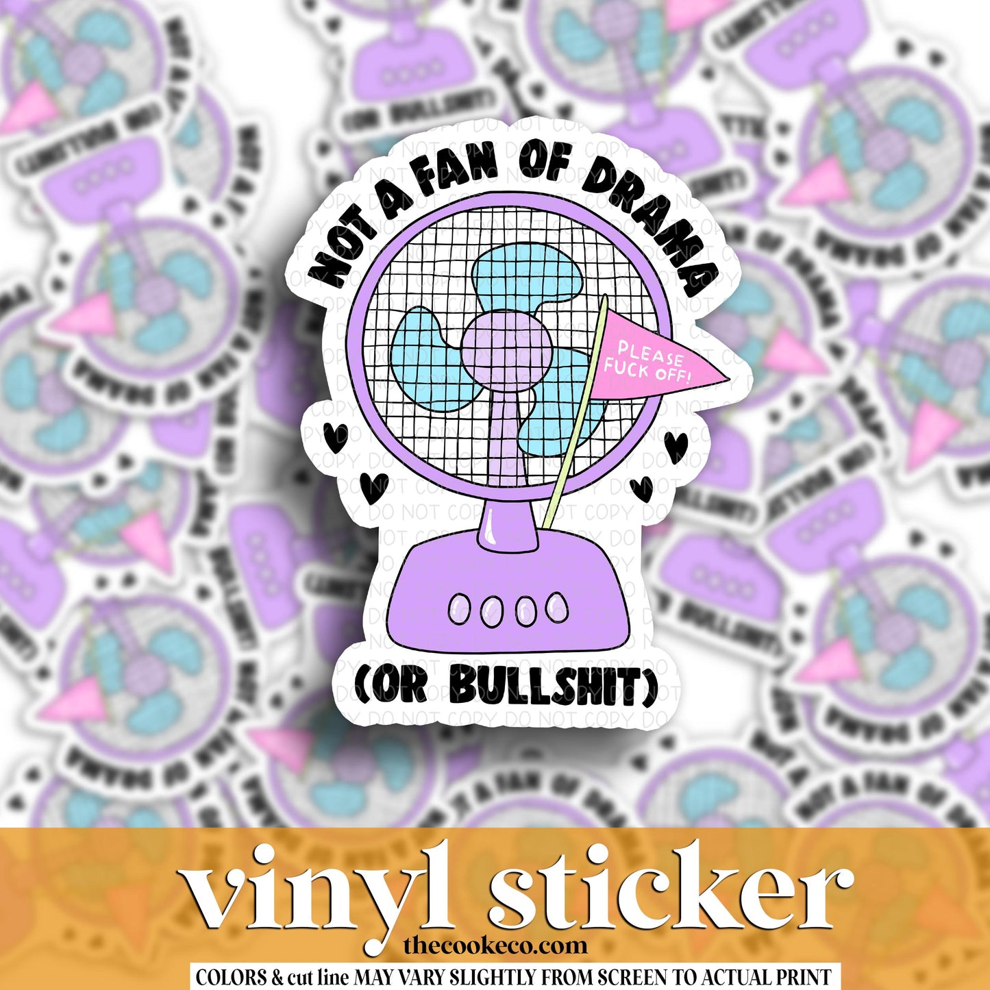 Vinyl Sticker | #V1913- NOT A FAN OF DRAMA