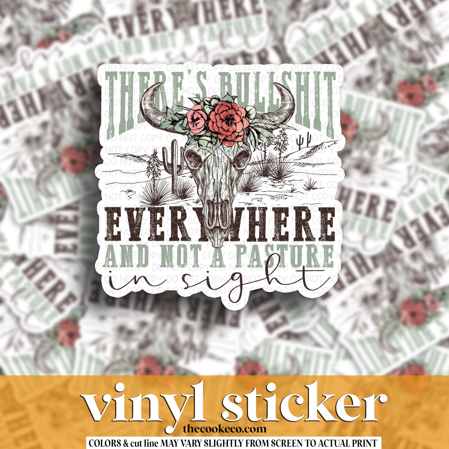 Vinyl Sticker | #V1967 - THERE'S BULLSHIT EVERYWHERE