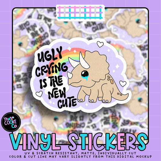 Vinyl Sticker | #V2007 - UGLY CRYING IS THE NEW CUTE