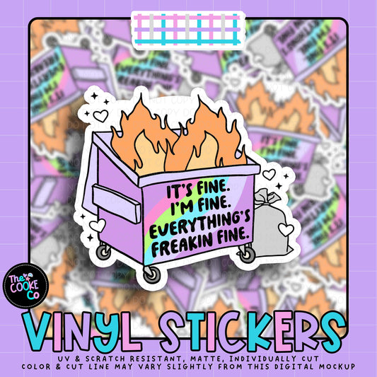Vinyl Sticker | #V2009 - IT'S FINE IM FINE EVERYTHING'S FREAKING FINE
